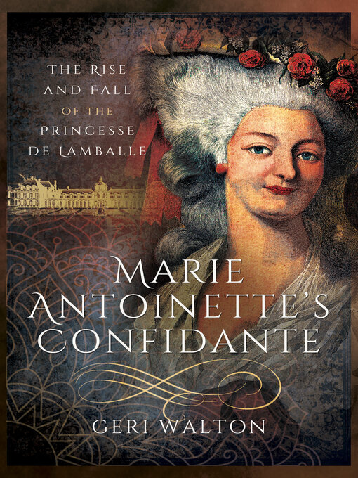 Title details for Marie Antoinette's Confidante by Geri Walton - Wait list